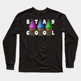 STAY COOL ICE CREAM CONE Long Sleeve T-Shirt